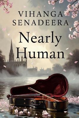 Nearly Human - Vihanga Senadeera - cover