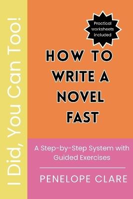 How To Write a Novel Fast - Penelope Clare - cover