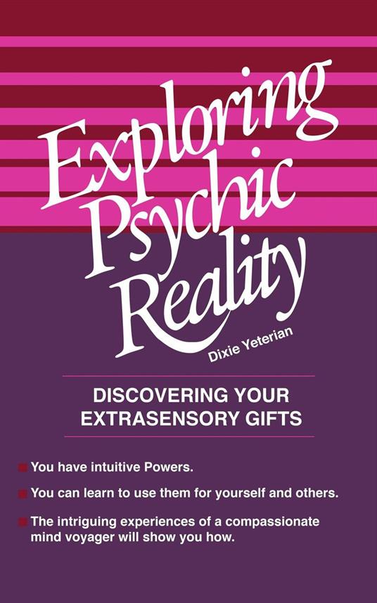 Exploring Psychic Reality