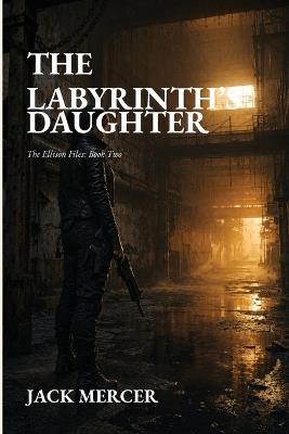 The Labyrinth's Daughter - Jack Mercer - cover