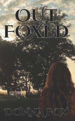 Out Foxed - Donna Fox - cover