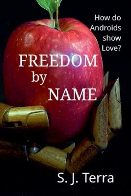 Freedom by Name - S J Terra - cover
