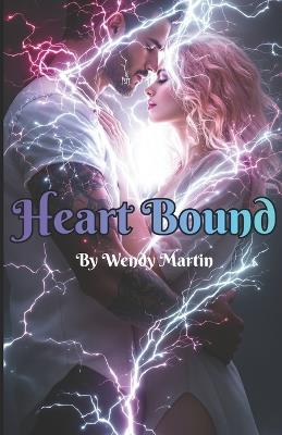 Heart Bound - Wendy Martin - cover