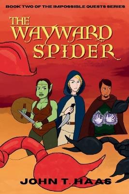 The Wayward Spider - John T Haas - cover