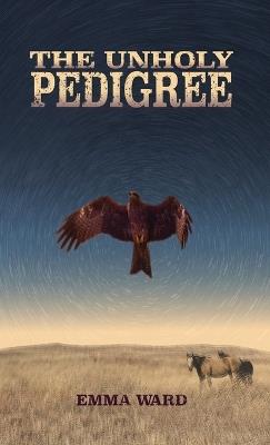 The Unholy Pedigree - Emma Ward - cover