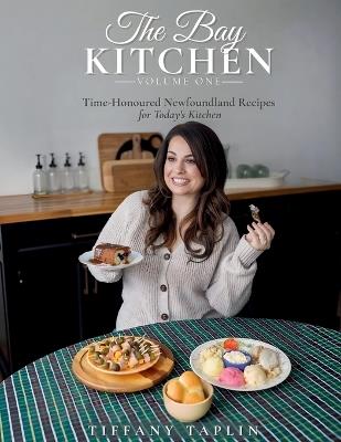 The Bay Kitchen Volume One - Tiffany Taplin - cover