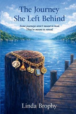 The Journey She Left Behind - Linda Brophy - cover