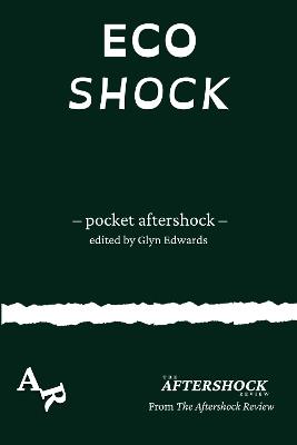 Ecoshock: A Pocket Aftershock from The Aftershock Review - cover