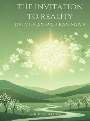 The Invitation To Reality - Muhammad Ramadan - cover