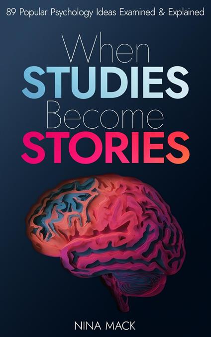 When Studies Become Stories