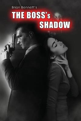 The Boss's Shadow - Brian Bennett - cover