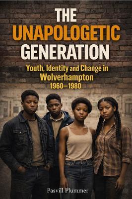 The Unapologetic Generation - Pasvill Plummer - cover