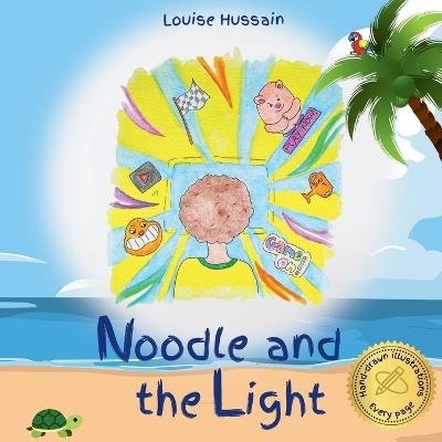 Noodle and the Light - Louise Hussain - cover
