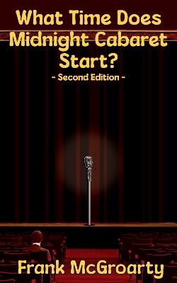 What Time Does Midnight Cabaret Start? - Frank McGroarty - cover