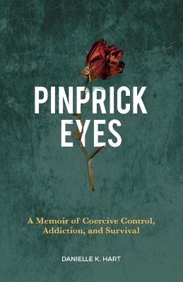 Pinprick Eyes - Danielle K Hart - cover