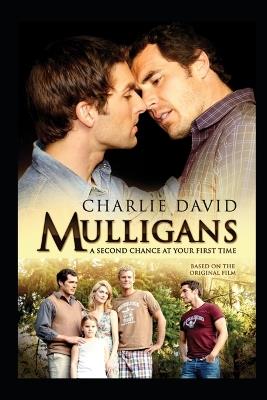 Mulligans: A Second Chance at Your First Time - Charlie David - cover