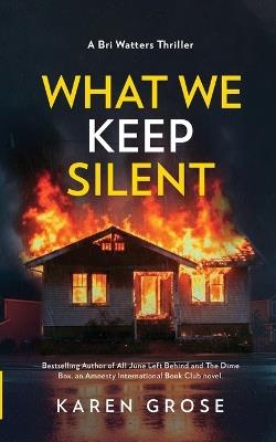 What We Keep Silent - Karen Grose - cover