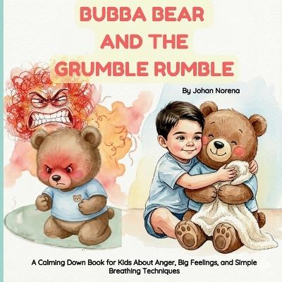 Bubba Bear and The Grumble Rumble - Johan Javier Norena - cover