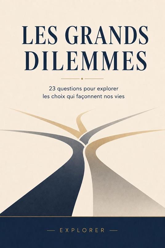 Les grands dilemmes
