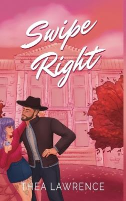 Swipe Right: A Forbidden Romance - Thea Lawrence - cover