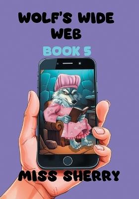 Wolf's Wide Web - Sherry - cover