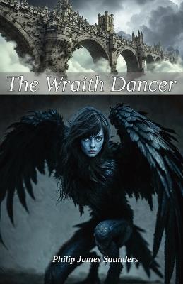 The Wraith Dancer - Philip James Saunders - cover