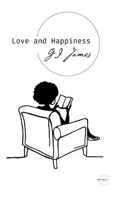 Love and Happiness - G I James - cover