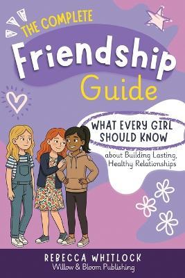 The Complete Friendship Guide - Rebecca Whitlock - cover