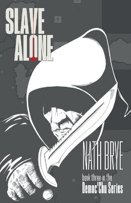 Slave Alone - Nath Brye - cover