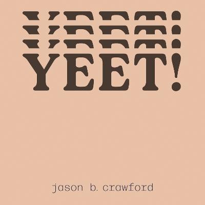YEET! - jason b. crawford - cover