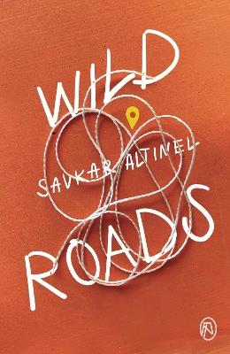 Wild Roads - Savkar Altinel - cover