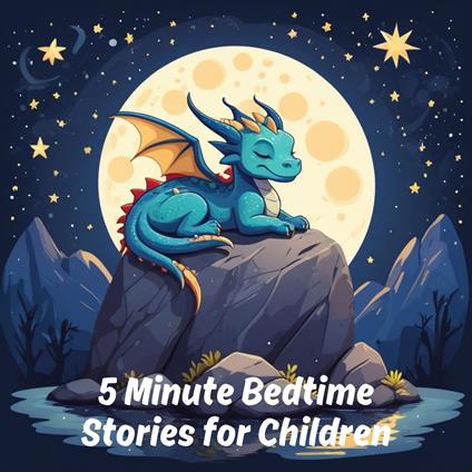 5 Minute Bedtime Stories for Children