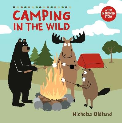 Camping In The Wild - Nicholas Oldland - cover