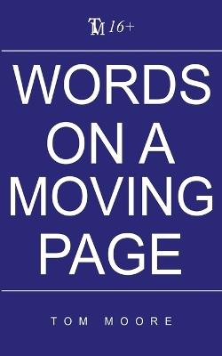 Words On A Moving Page - Tom Moore - cover