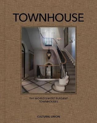 Townhouse: The World's Most Elegant Townhouses - cover
