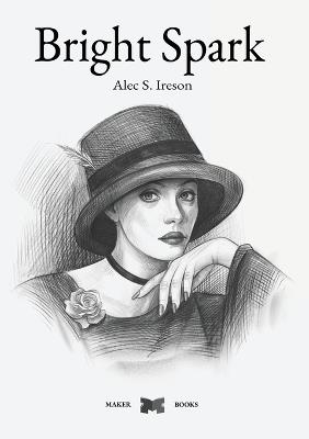 Bright Spark - Alec S Ireson - cover