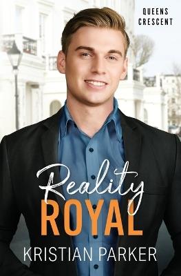 Reality Royal - Kristian Parker - cover