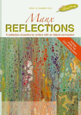 Manx Reflections: A collection of poetry by writers with an island connection - cover