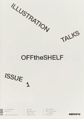 Off the Shelf, Issue 1 ‘Illustration Talks’ - Harrison Marshall - cover