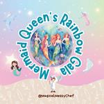 Magical Messy Chef: Mermaid Queen's Rainbow Gala