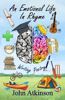An Emotional Life In Rhyme - John Atkinson - cover