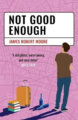 Not Good Enough - James Robert Moore - cover