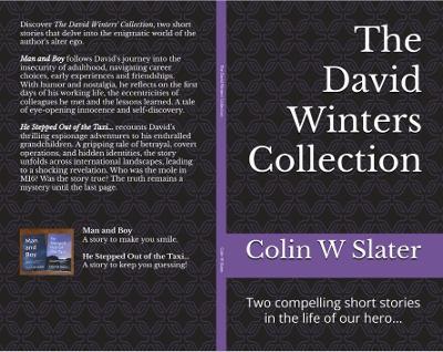The David Winters' Collection: Two compelling short stories in the life of our hero... - Colin W Slater - cover