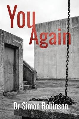 You, Again: An Atlas of the Afterlife - Simon Robinson - cover