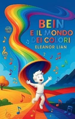 Bein e il Mondo dei Colori - Eleanor Lian - cover