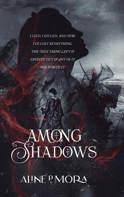 Among Shadows - Aline P Mora - cover