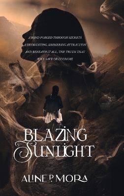 Blazing Sunlight - Aline P Mora - cover