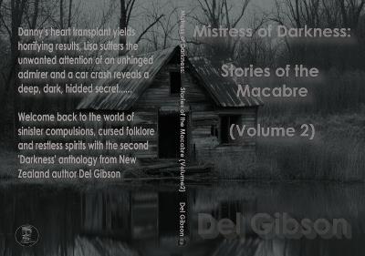 Mistress of Darkness: Stories of the Macabre Volume 2 - Del Gibson - cover