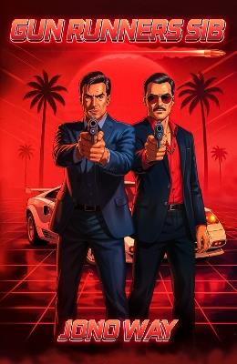 Gun Runners SIB - Jono Way - cover