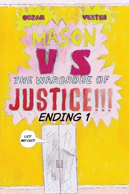 Mason VS The Wardrobe of JUSTICE!!!!!! (Cliff-hanger 1) - Ocean Vertes - cover